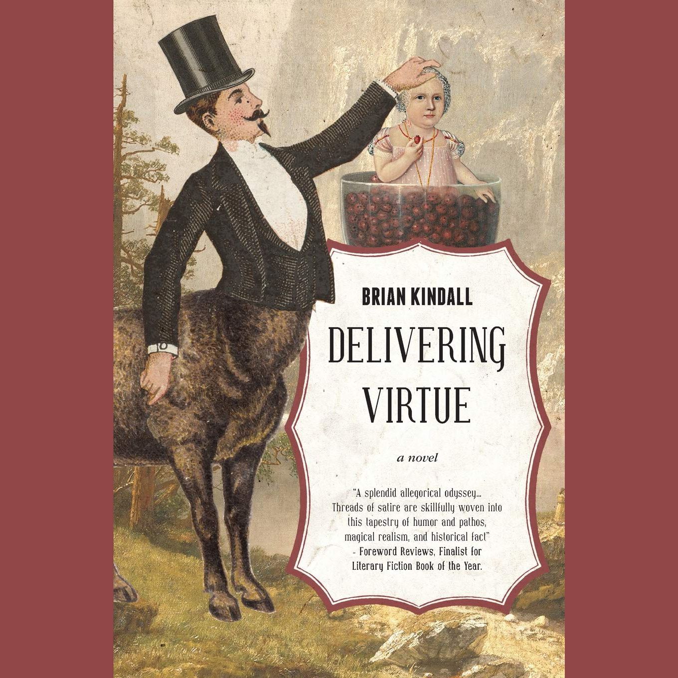 Delivering Virtue by Brian Kindall