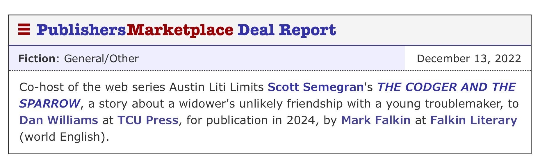THE CODGER AND THE SPARROW will be published by TCU Press in 2024