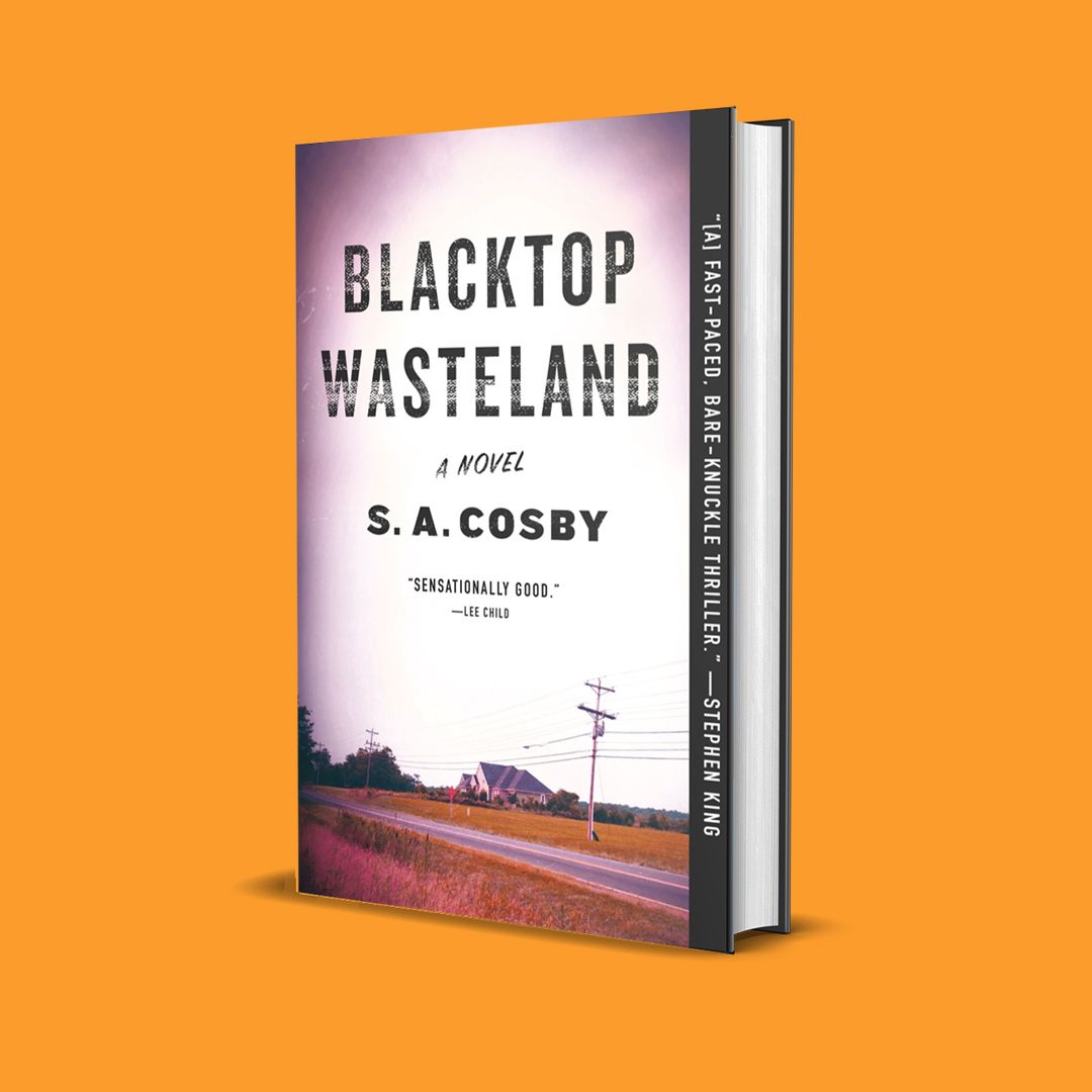 Blacktop Wasteland by S. A. Cosby