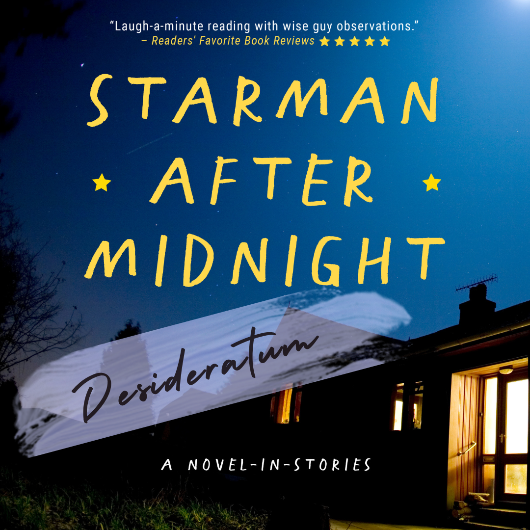 Desideratum Podcast Episode Featuring Scott Semegran and his Novel Starman After Midnight
