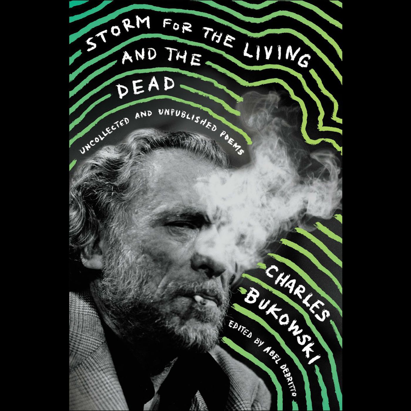 Storm for the Living and the Dead by Charles Bukowski