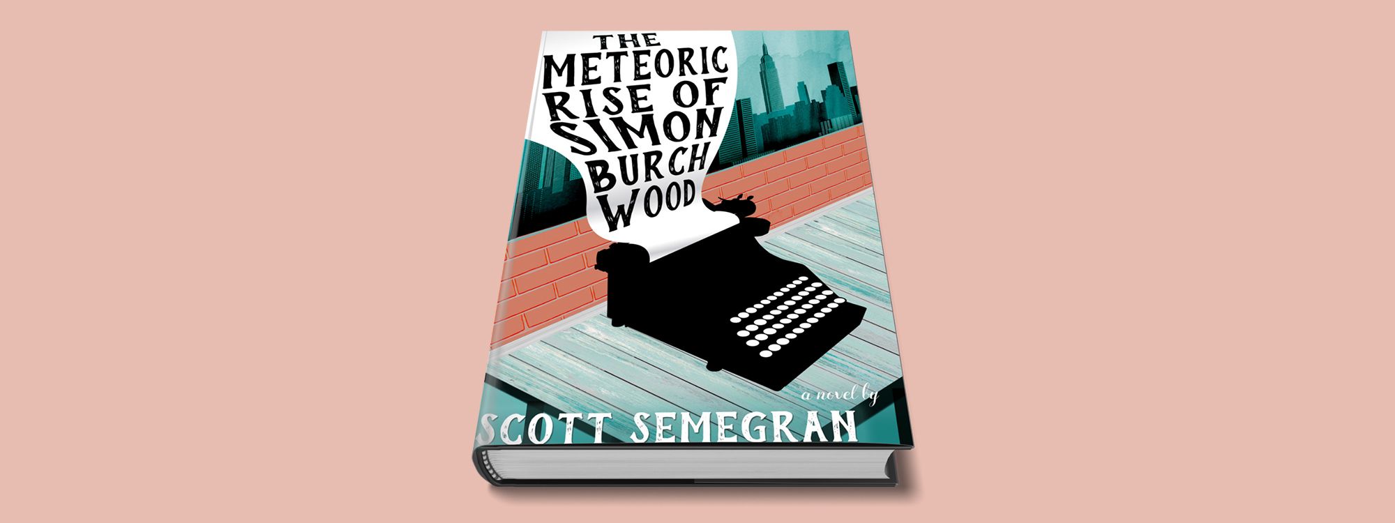 The Meteoric Rise of Simon Burchwood by Scott Semegran